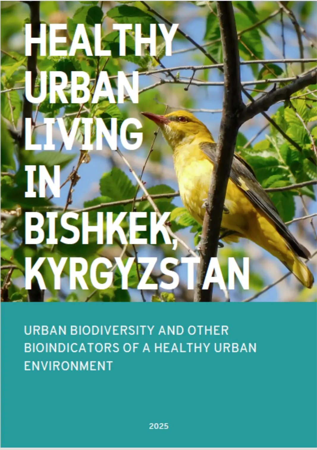 Healthy Urban Living in Bishkek: Urban biodiversity and other bioindicators of a healthy urban environment